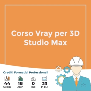 Corso Vray per 3D Studio Max