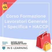 Corso Formazione Lavoratori Generale + Specifica + HACCP